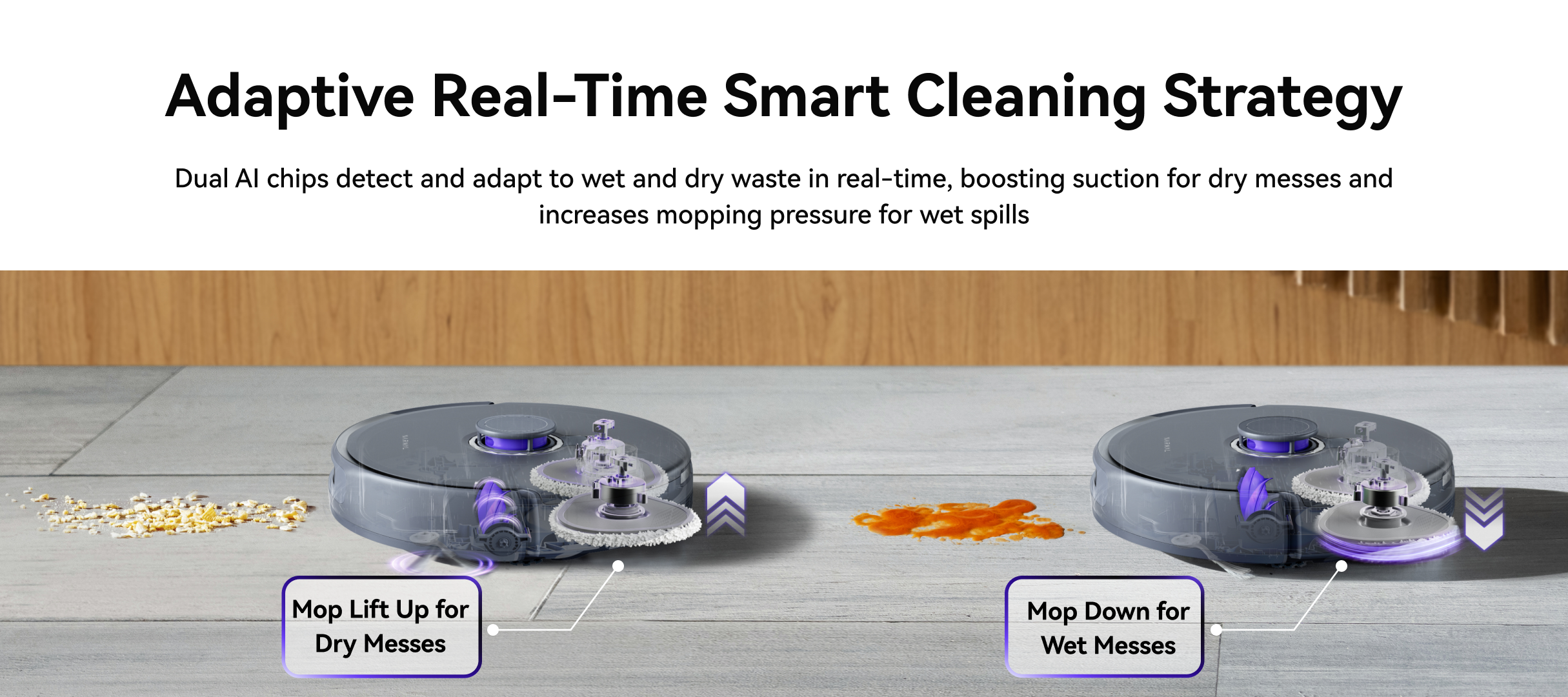 Narwal robot vacuum with adaptive real-time smart cleaning strategy for wet and dry messes.